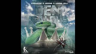 KingWayne ft Jahvine ft Legend Milli - Dem Jealous