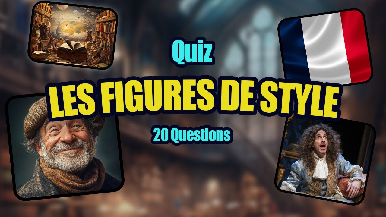 QUIZ sur les FIGURES de STYLE 🇫🇷 - 20 Questions