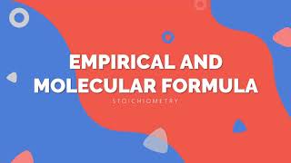 General Chemistry 1 - Empirical and Molecular Formula
