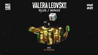 Valera Leovskii feat. Bastilia - Azi