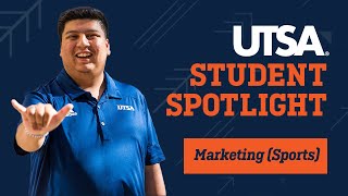 UTSA Student Spotlight - Sports Marketing