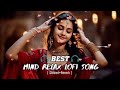 TRANDING INSTAGRAM SONG 🥰 LOFI MASHUP SONG | MASHUP LOFI SONG | MIND RELAX LOFI MASHUP | PART-1