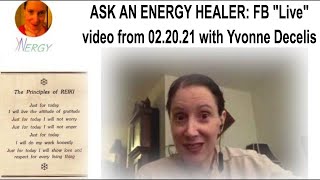 ASK AN ENERGY HEALER: FB Live video from 02.20.21 with Yvonne Decelis screenshot 4