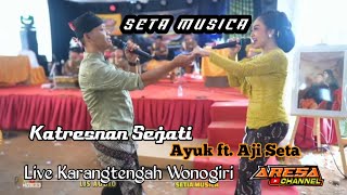 Katresnan Sejati ° SETA MUSICA ° Ayuk Ft. Aji Seta •Abicom - Ljs Audio •