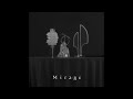 Mirage Collective – &quot;Mirage Op.2&quot; (Official Audio)