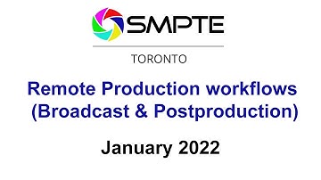 SMPTE Toronto Section January 2022 Meeting