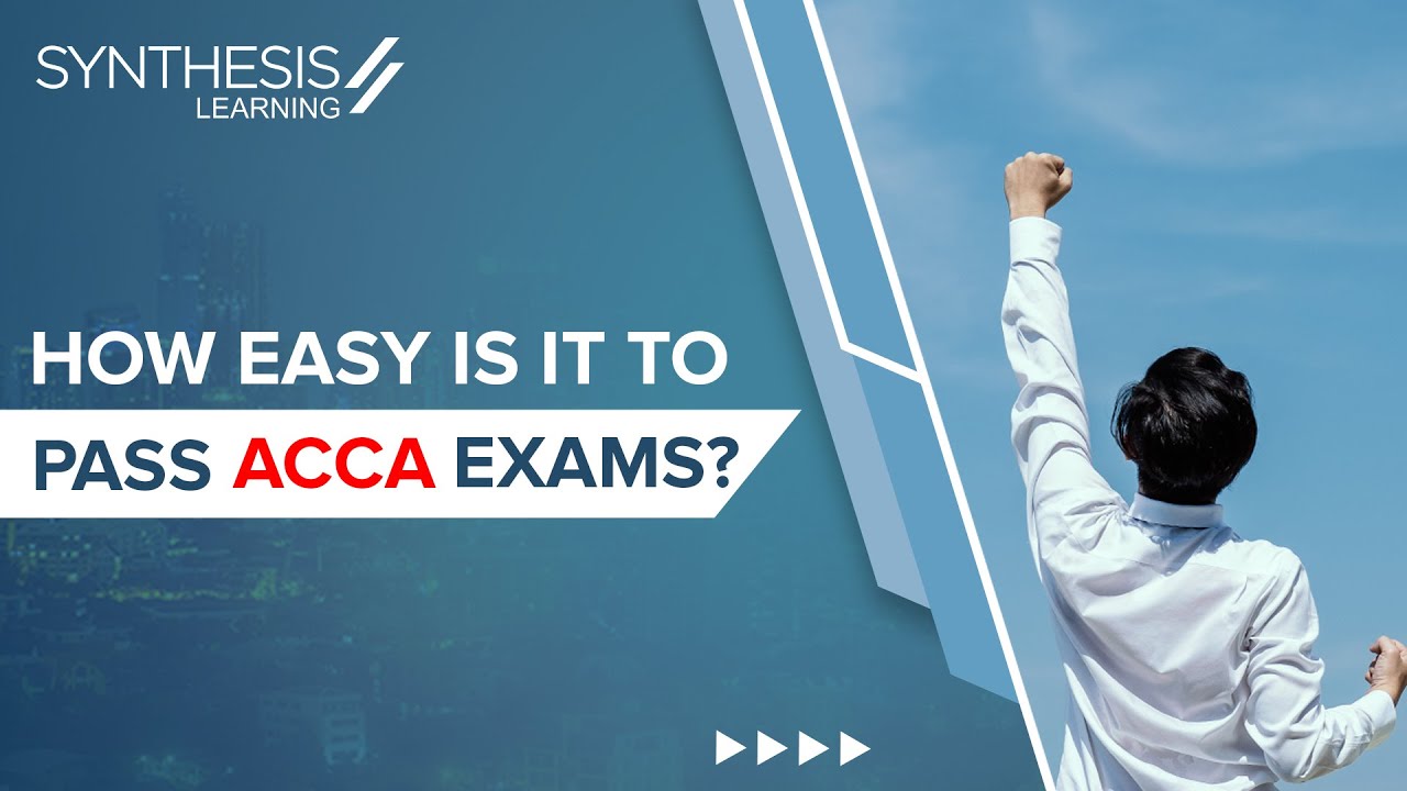 How Easy Is It To Pass ACCA Exams? Pass Rates Of All Papers Explained