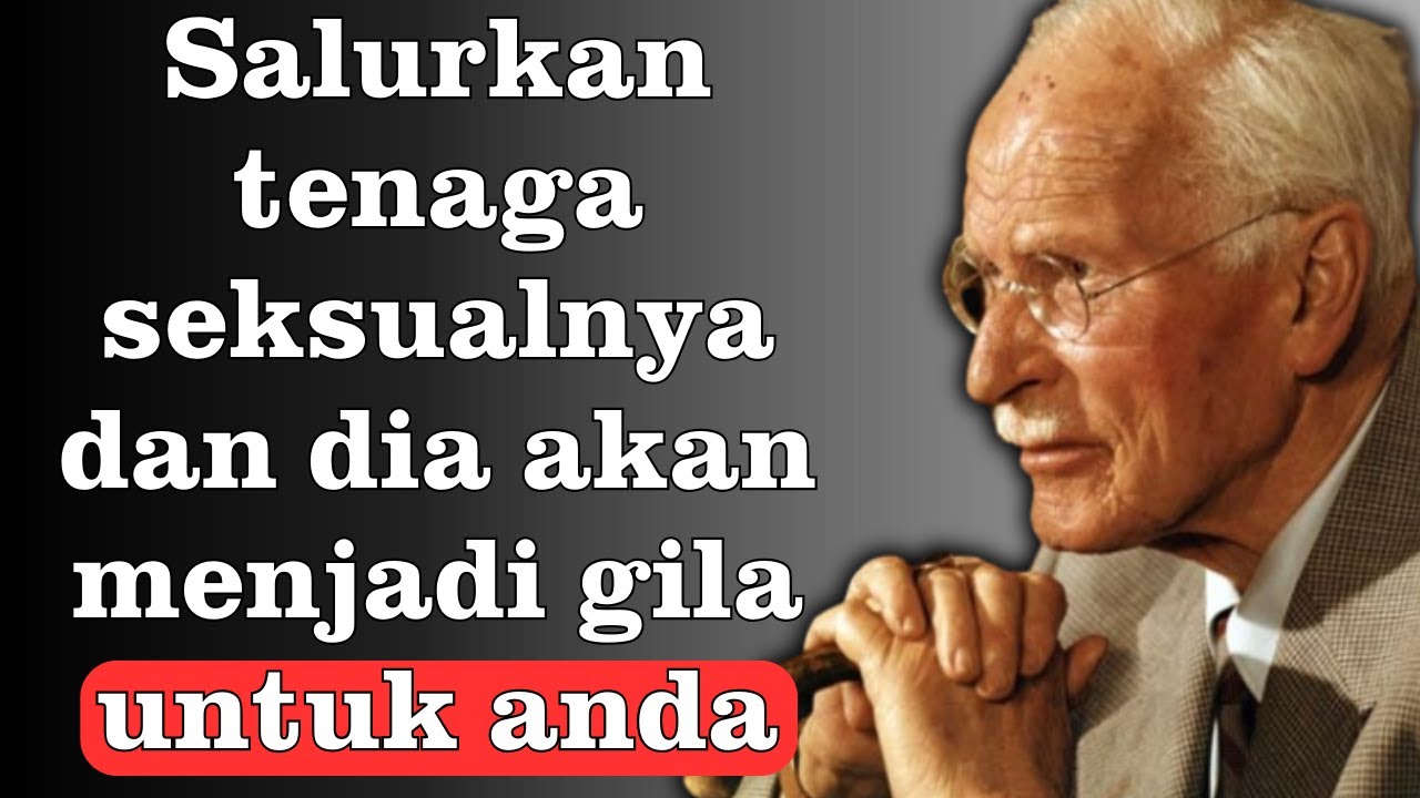 Cara Mengaktifkan Tenaga Seksual Seorang Lelaki dan Membuatnya Jatuh Cinta pada Anda | Carl Jung