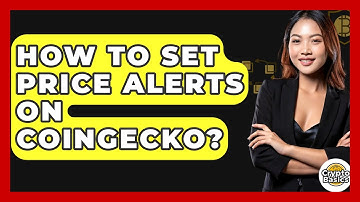How To Set Price Alerts On CoinGecko? - CryptoBasics360.com