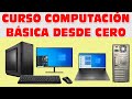 Curso de computacion basico desde cero principiantes adultos nuevo tutorial 2024 internet correo