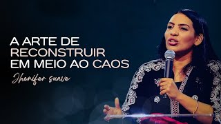 Jhenifer Suave - É TEMPO DE RECONSTRUÇÃO - (Neemias 3:12)