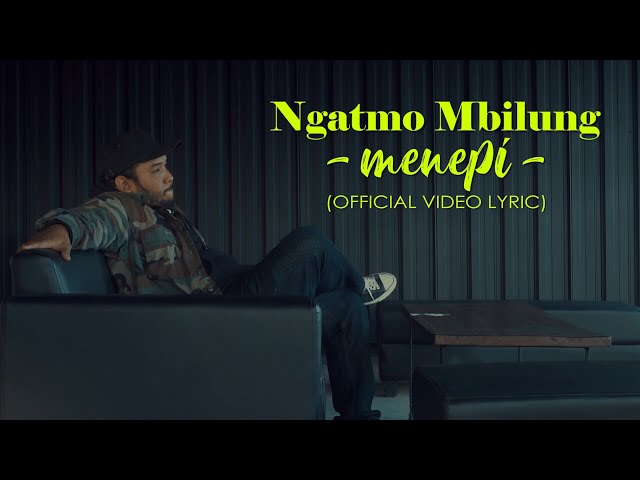Ngatmombilung - Menepi (Official Lyric Video) class=