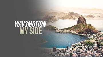 Wav3motion - My Side (Official Audio) [Copyright Free Music]