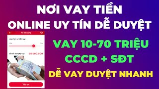 *Vay 70 Triệu* App Vay Tiền Online Uy Tín Nhất 2023 Duyệt Vay Dễ || Vay Tiền Online Nhanh Nhất screenshot 3