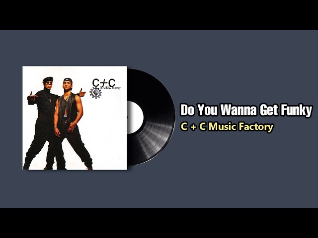 洋楽 C&C Music Factory/Do You Wanna Get Funky C&C Music Factory Do You Wanna Get Funky - YouTube