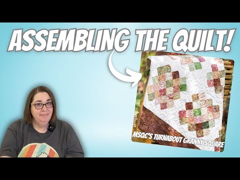 Assembling MSQC's Turnabout Granny Squares Quilt (Sewing Livestream)