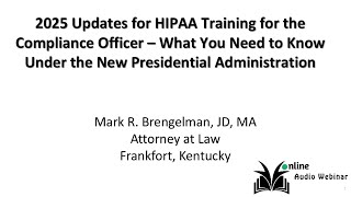 2025 Updates for HIPAA Training for the Compliance Officer Under the New Presidential Administration
