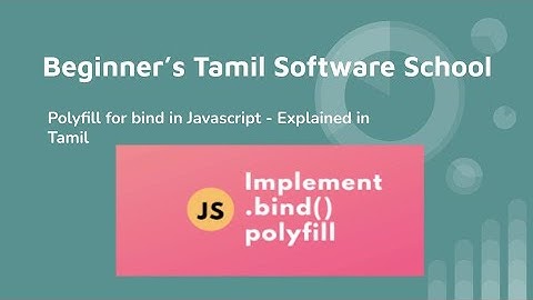 Polyfill for bind method in JS - Frequently asked Javascript Interview question in Tamil