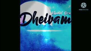 Kadhal Oru Dheivam Song |Female Version