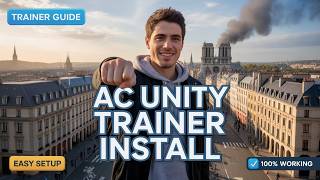 How to Install a Trainer for Assassin's Creed Unity (2026) – Easy Setup Guide