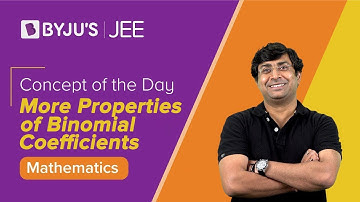 More Properties of Binomial Coefficients | MATHS | JEE | Concept of the Day | GB Sir