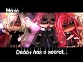 Meme👁️‍🗨️«Daddy has a secret..»💔//°Gacha Life°//~Assorrti~{идея не моя}