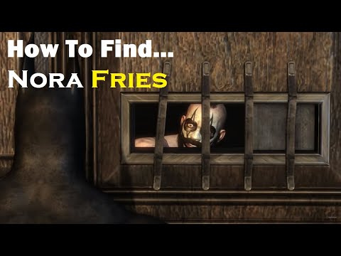 How to Find Nora Fries