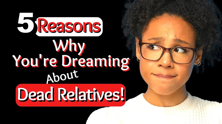 5 Reasons Why You're Dreaming About Dead Relatives/Biblical Dream Interpretation! - DayDayNews