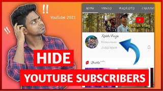 Subscribe Hide Kase Kare ❓❔|| How To Hide Subscribe On YouTube 2021