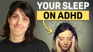 6 Ways ADHD Is Sabotaging Your Sleep (How To Fix It)