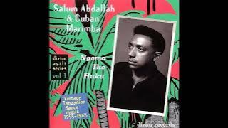 Salum Abdallah & Cuban Marimba - Ngoma Iko Huku (1955-1965)
