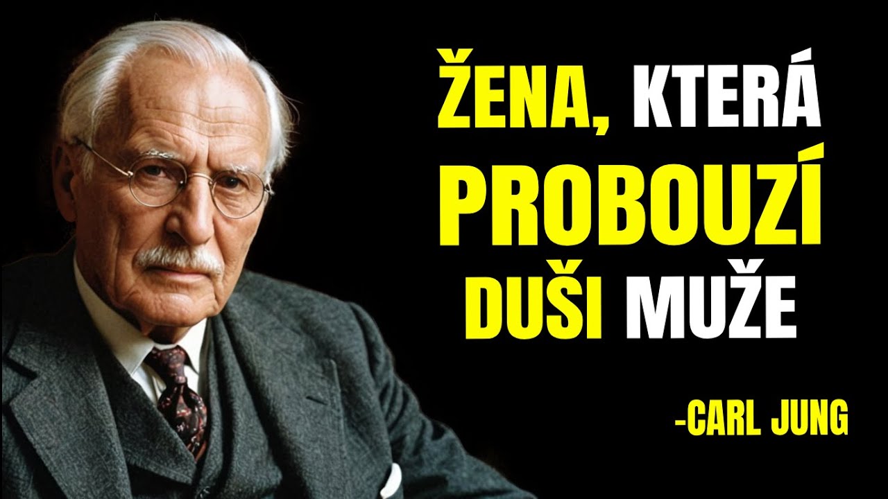 Žena, která probouzí duši muže- Carl Jung