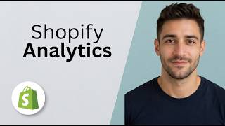 Shopify Analytics [2026 Full Guide]
