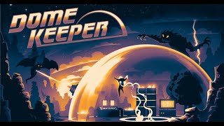 The Year Of The Dragon... Egg - Dome Keeper Season 2