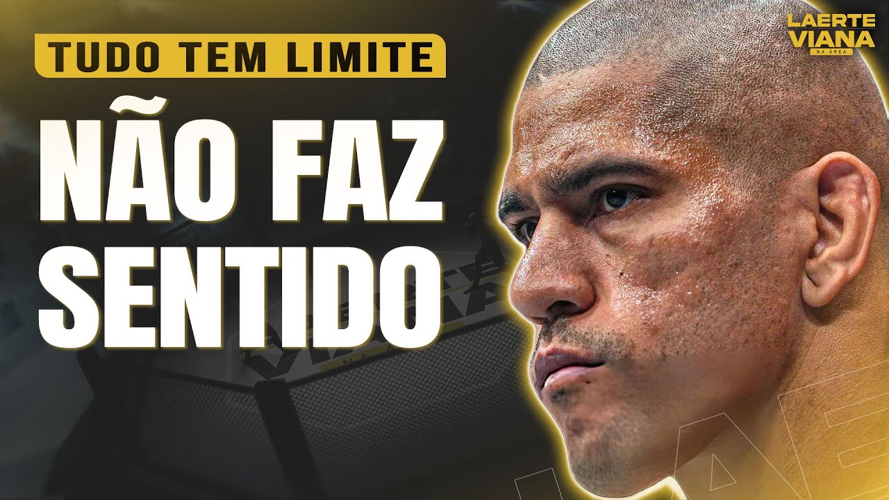 NÃO CHAMA: NÃO ACREDITO QUE O UFC VAI FAZER ISSO COM ALEX POATAN…