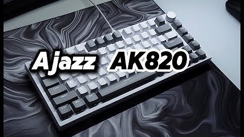 AK820❤️ Appedling at a glance,with a soft and elastic texture🔥#ajazz #keyboard #setup #gaming
