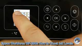 Epson WorkForce WF-2840DWF: How to Check Estimated Ink Levels
