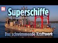 Superschiffe Yasin Bey Das Schwimmende Kraftwerk Doku
