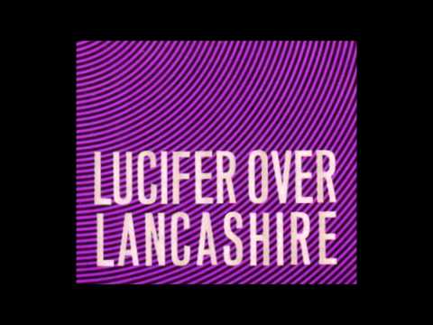 Lucifer Over Lancashire