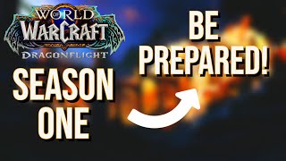 WATCH THIS Before Dragonflight Season 1 Begins | Do You Have EVERYTHING ready