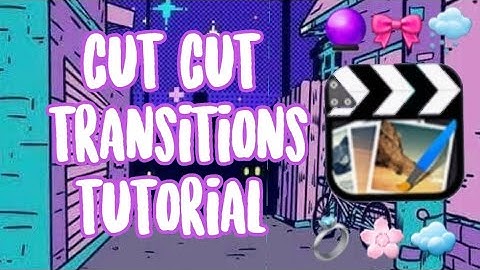 Advanced Cute Cut Transitions Tutorial —CCP TUTORIAL #CCP #cutecut #ccptransitions