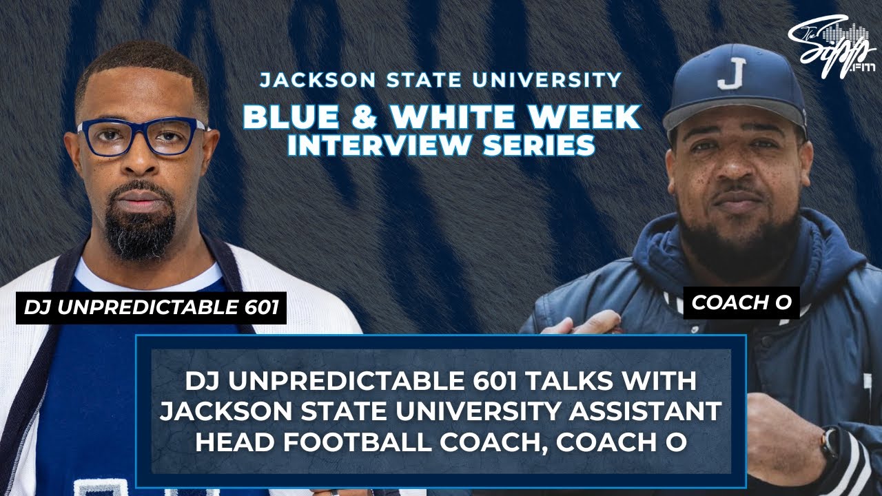 Coach O Talks All Things Jackson State University Football with DJ Unpredictable 601