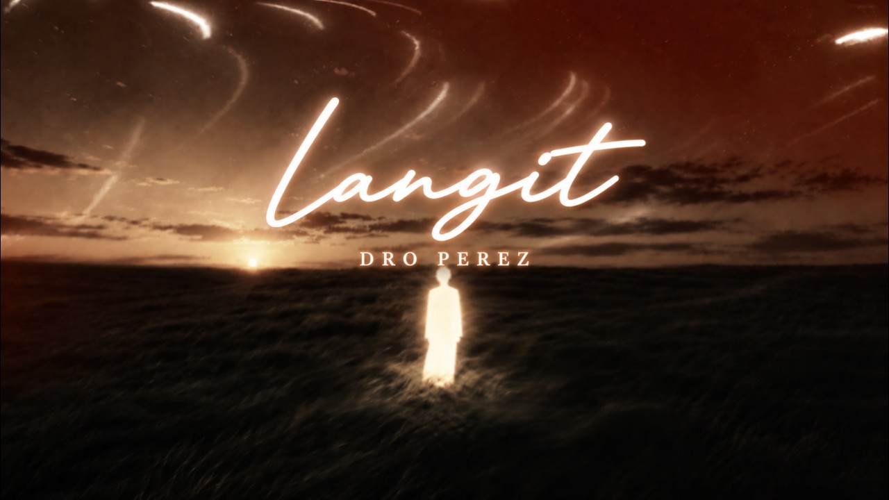Langit - Dro Perez (Official Lyric Video)