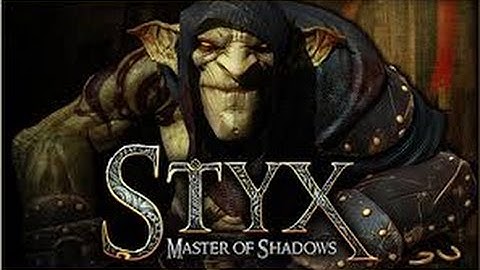 Styx: Master of Shadows Walkthrough Part 1 (I