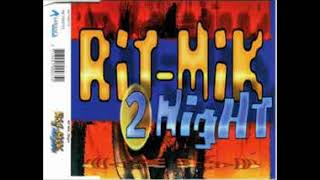 Rit Mik  -  2 Night (1995) (Radio Edit) (HD) mp3