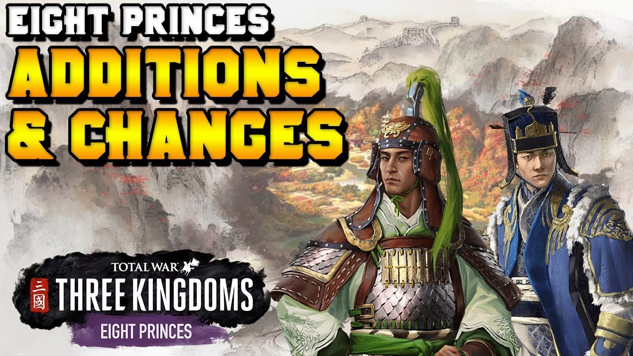 Total War: THREE KINGDOMS Patch 1.2.0 – Eight Princes - Total War