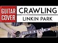 Crawling Guitar Cover Acoustic - Linkin Park 🎸 |Tabs + Chords|