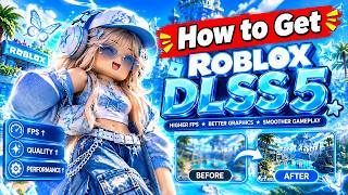 Easiest way How to Get DLSS 5 on Roblox low end Pc | Tutorial (Roblox DLSS 5 2026)