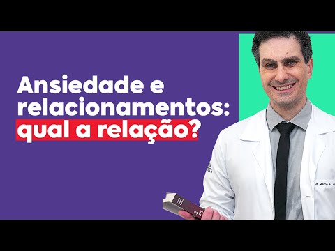 Vídeo: 4 maneiras de melhorar seu relacionamento quando você tem transtorno de ansiedade