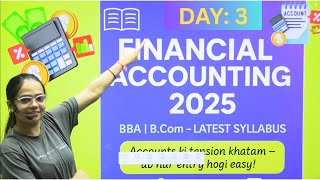 Financial Accounting | DAY-3 | Golden Rules |  BBA//B.Com| &#39;AB HAR ENTRY HOGI AASAN SERIES&#39;|#bbabcom